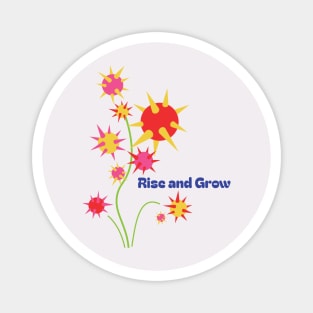 Rise and Grow Botanical Illustration Magnet